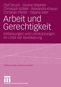 Book Cover for Arbeit Und Gerechtigkeit by Olaf Struck, Gesine Stephan, Christoph Köhler, Alexandra Krause, Christian Pfeifer, Tatjana Sohr