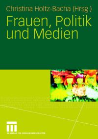 Book Cover for Frauen, Politik Und Medien by Christina HoltzBacha