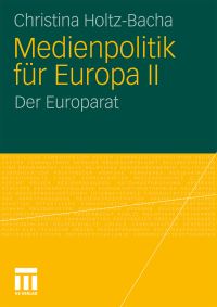 Book Cover for Medienpolitik Für Europa II by Christina HoltzBacha