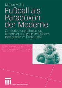 Book Cover for Fuball Als Paradoxon Der Moderne by Marion Müller