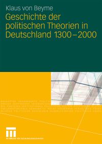 Book Cover for Geschichte Der Politischen Theorien in Deutschland 1300-2000 by Klaus von Beyme