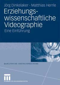 Book Cover for Erziehungswissenschaftliche Videographie by Joerg Dinkelaker, Matthias Herrle
