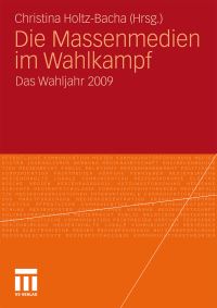 Book Cover for Die Massenmedien Im Wahlkampf by Christina HoltzBacha