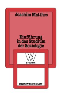 Book Cover for Einführung in Das Studium Der Soziologie by Joachim Matthes