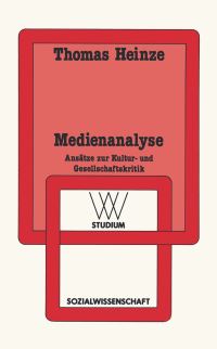 Book Cover for Medienanalyse by Thomas Heinze