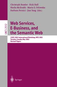 Book Cover for Web Services, E-Business, and the Semantic Web by WES 2002, Christoph Bussler, CAiSE Conference