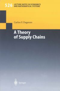 Book Cover for A Theory of Supply Chains by Carlos F Daganzo