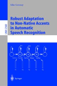 Book Cover for Robust Adaptation to Non-Native Accents in Automatic Speech Recognition by Silke Goronzy