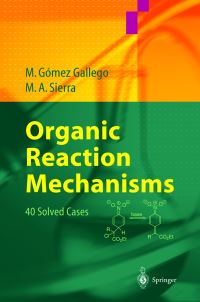 Book Cover for Organic Reaction Mechanisms by Mar Gómez Gallego, Miguel A Sierra