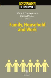 Book Cover for Family, Household, and Work by Klaus F Zimmermann, Michael Vögler