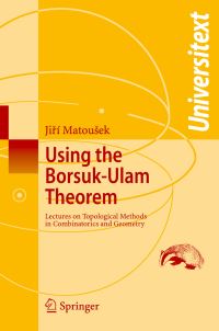 Book Cover for Using the Borsuk-Ulam Theorem by Jirí Matousek, Anders Björner, Günter M Ziegler