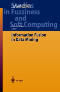 Book Cover for Information Fusion in Data Mining by Vicenç Torra