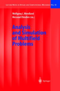 Book Cover for Analysis and Simulation of Multifield Problems by International Conference on Multifield Problems, W L Wendland, Messoud Efendiev