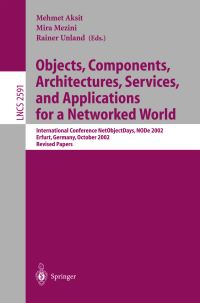Book Cover for Objects, Components, Architectures, Services, and Applications for a Networked World by NODe 2002 Conference, Mehmet Ak­sit, Mira Mezini, Rainer Unland