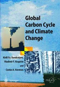 Book Cover for Global Carbon Cycle and Climate Change by K IA Kondratev, V F Krapivin, Costas Varotsos