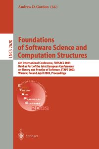 Book Cover for Foundations of Software Science and Computational Structures by FOSSACS Conference, Andrew D Gordon, ETAPS Conference