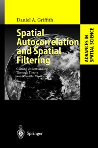 Book Cover for Spatial Autocorrelation and Spatial Filtering by Daniel A Griffith