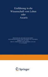 Book Cover for Einfuhrung in Die Wissenschaft Vom Leben Oder Ascaris by Richard Goldschmidt
