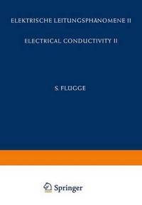 Book Cover for Electrical Conductivity II / Elektrische Leitungsphanomene II by O Madelung, A B Lidiard, J M Stevels, E Darmois