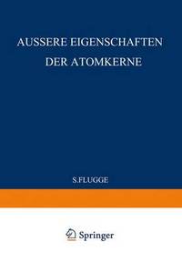Book Cover for External Properties of Atomic Nuclei / Aussere Eigenschaften Der Atomkerne by S Flügge