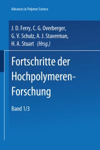 Book Cover for Advances in Polymer Science 1/3 by H Morawetz, WP Slichter, W Postelnek, LE Coleman, AM Lovelace, AE Woodward, JA Sauer, LE Coleman Jr, NA Meinhardt, FX Werber, MJ Voorn, H Gerrens, F Helfferich, R Cerf, RL Baldwin, Kensal E van Holde,