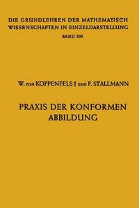 Book Cover for Praxis Der Konformen Abbildung by Werner von Koppenfels, Friedemann Stallmann