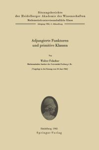 Book Cover for Adjungierte Funktoren Und Primitive Klassen. Sitzungsber.Heidelberg 65 by Walter Felscher