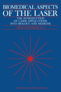 Book Cover for Biomedical Aspects of the Laser by Leon Goldman