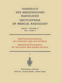 Book Cover for Rontgendiagnostik Des Herzens Und Der Gefasse Teil 4 / Roentgen Diagnosis of the Heart and Blood Vessels Part 4 by F Loogen, R Rippert, J Schoenmackers, H Vieten