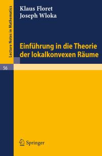 Book Cover for Einführung in Die Theorie Der Lokalkonvexen Räume by Klaus Floret, Joseph Wloka