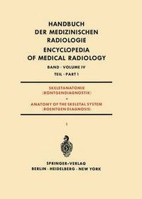 Book Cover for Skeletanatomie (Rontgendiagnostik) Teil 1 / Anatomy of the Skeletal System (Roentgen Diagnosis) Part 1 by Rodolfo Amprino, HansJoachim Dulce, Arne Engström, K Haasch, Friedrich Heuck, A Hulth, A Iball, KarlHeinrich Knese, Richard Maatz