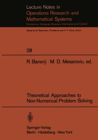 Book Cover for Theoretical Approaches to Non-Numerical Problem Solving by R B Banerji, M D Mesarovic