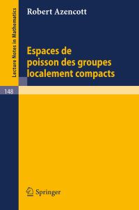 Book Cover for Espaces De Poisson Des Groupes Localement Compacts by Robert Azencott