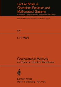 Book Cover for Computational Methods in Optimal Control Problems by IH Mufti