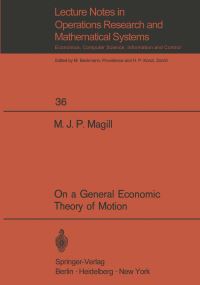Book Cover for On a General Economic Theory of Motion by MJP Magill