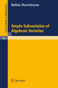 Book Cover for Ample Subvarieties of Algebraic Varieties by Robin Hartshorne