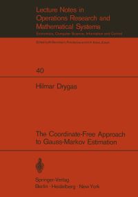 Book Cover for The Coordinate-Free Approach to Gauss-Markov Estimation by H Drygas