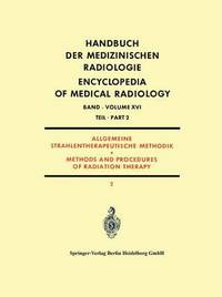 Book Cover for Allgemeine Strahlentherapeutische Methodik by Olof Dahl, Lee E Farr, Sylvia Fedoruk, P F Hahn, Ulrich K Henschke, B S Hilaris, H Kuttig, David G Mahan, L D Marinelli, Bengt Mårtenson, Aldo Perussia, James S Robertson, Kurt E Scheer, Lennart Sundb