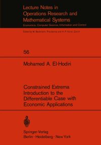 Book Cover for Constrained Extrema Introduction to the Differentiable Case With Economic Applications by MA ElHodiri