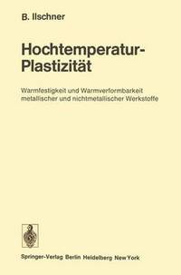 Book Cover for Hochtemperatur-Plastizitat by Bernhard Ilschner