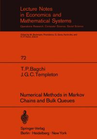 Book Cover for Numerical Methods in Markov Chains and Bulk Queues by T P Bagchi, J G C Templeton