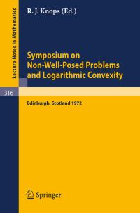 Book Cover for Symposium on Non-Well-Posed Problems and Logarithmic Convexity by Knops Robin J