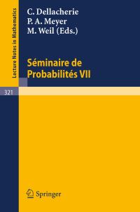 Book Cover for Séminaire De Probabilités VII Séminaire De Probabilités by C Dellacherie, PA Meyer, M Weil