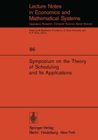 Book Cover for Symposium on the Theory of Scheduling and Its Applications by S E Elmaghraby