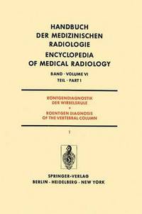 Book Cover for Rontgendiagnostik Der Wirbelsaule Teil 1 / Roentgendiagnosis of the Vertebral Column Part 1 by L Diethelm, M Erdélyi, W Hoeffken, H Junge, O Perey, W Pfeiffer, K Reinhardt, K Theiler, G Töndury, A Wackenheim, H Wolfers, W Zaunbauer