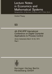 Book Cover for 4th IFAC/IFIP International Conference on Digital Computer Applications to Process Control by M Mansour, W Schaufelberger