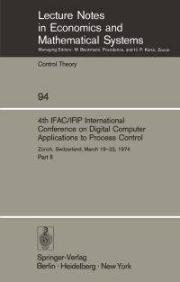 Book Cover for 4th IFAC/IFIP International Conference on Digital Computer Applications to Process Control by M Mansour, W Schaufelberger