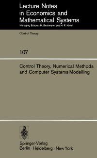 Book Cover for Control Theory, Numerical Methods and Computer Systems Modelling by A Bensoussan, J L Lions