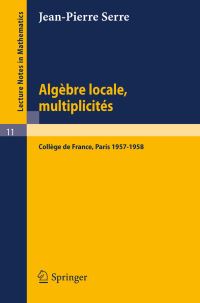 Book Cover for Algèbre Locale, Multiplicités by JeanPierre Serre