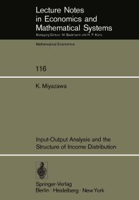 Book Cover for Input-Output Analysis and the Structure of Income Distribution by K Miyazawa